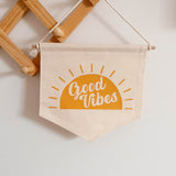 Hanging Quote Banner | Good Vibes x Sun